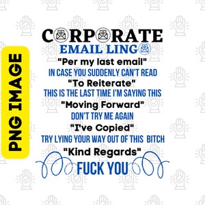 Funny Office Email Lingo PNG: Sarcastic Work Humor (Digital Download)