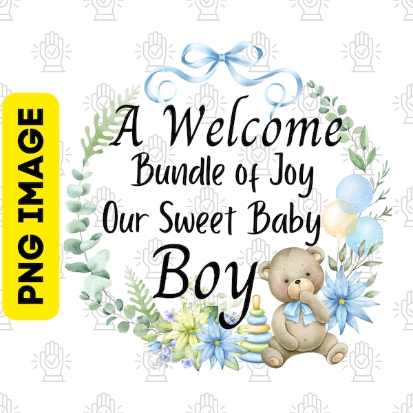 Baby Boy PNG, Bundle of Joy Sweet Baby Boy, Newborn Boy PNG, Boy Nursery Printable Art, Baby Boy Sublimation Design