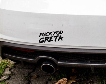 Fuck You Greta Tuning autocollant de voiture d'échappement autocollant pour la voiture cadeau autocollant fenêtre arrière autocollant Tunig animaux enfants changement climatique