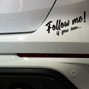 Rear window car sticker | Follow me if you can sticker exhaust accessories sports car Audi Hyundai Coupe