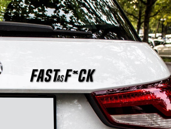 Bumper Sticker Fast as Fck Tuning BMW Audi Seat Skoda A3 A4 Sport