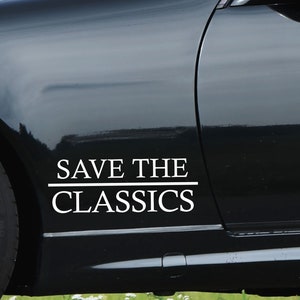 Save The Classics | Car Stickers Motorcycle Vinyl Decals Classic Cars Oldtimer Youngtimer Oldschool Drivers Cabrio Coupe Motorcycle