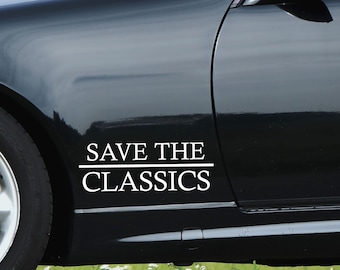 Save The Classics | Car Stickers Motorcycle Vinyl Decals Classic Cars Oldtimer Youngtimer Oldschool Drivers Cabrio Coupe Motorcycle