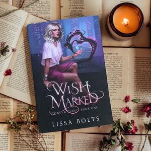 Wish Marked - Autographed Paperback - Stones & Curses Book One by Lissa Bolts