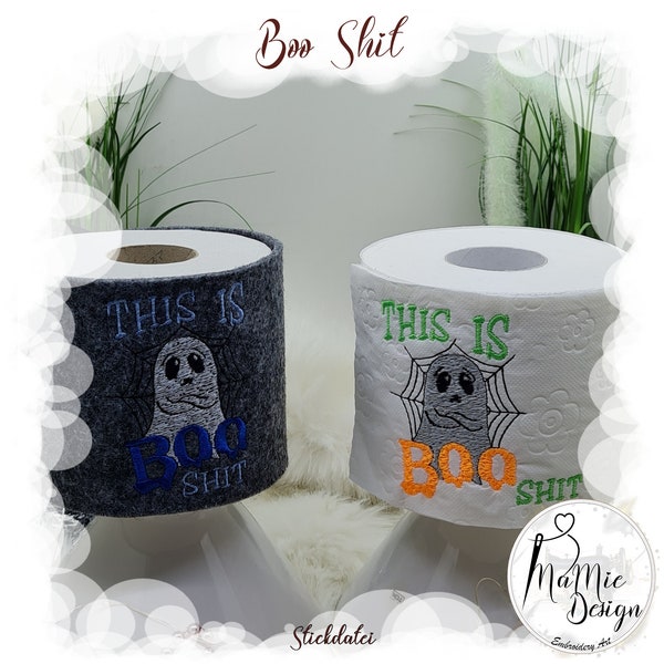 Embroidery file Halloween Boo Shit toilet paper design and toilet paper banderole 10x10 and 13 x 18