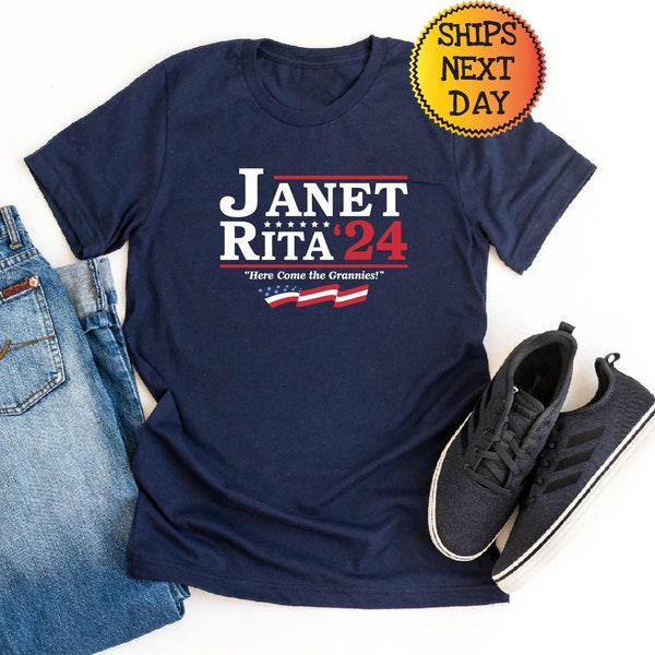 Janet And Rita for President 2024 Shirt and Sweatshirt, Grannies for President Janet Rita Here Come the Grannies T-Shirt,Bluey 2024 Shirt