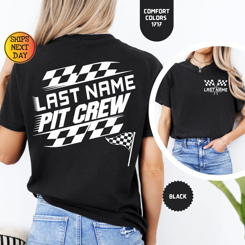 May include: Black t-shirt with a white checkered flag design and the text "LAST NAME PIT CREW".