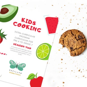 Unit 2 Kids Cooking Lessons Curriculum | 12 Lessons | Step-by-Step Full Instructions + Examples | School, Afterschool or Camp Activities