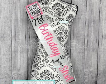 Bday Sash, QR Code Birthday Sash, Finally 21, 21 Buy Me A Drink, Buy Me A Shot Sash, 21 and Hot, Dirty 30 Sash,Personalized Birthday Sash,