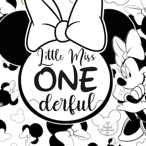 May include: Black and white printable design featuring a cartoon mouse with a bow and the text "Little Miss One-derful".