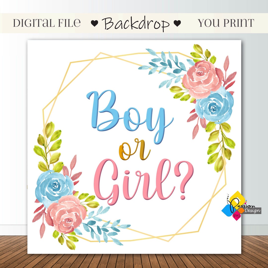 Printable Boy or Girl GENDER REVEAL Flower Frame Backdrop. He or She ...