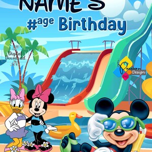 May include: A birthday party invitation featuring Mickey Mouse, Minnie Mouse, and Daisy Duck at a pool party. The invitation says "Welcome to NAME'S #age Birthday Pool Party".