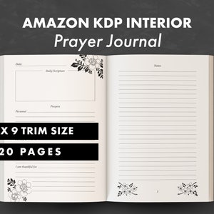 May include: Open prayer journal with lined pages and floral corner designs. The journal includes sections for daily scripture, prayers, and personal notes. The cover text reads "AMAZON KDP INTERIOR Prayer Journal". The journal is 6 x 9 inches and has 120 pages.