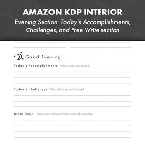 May include: A black and white printable journal page with the text "Good Evening" and sections for "Today's Accomplishments", "Today's Challenges", and "Brain Dump".