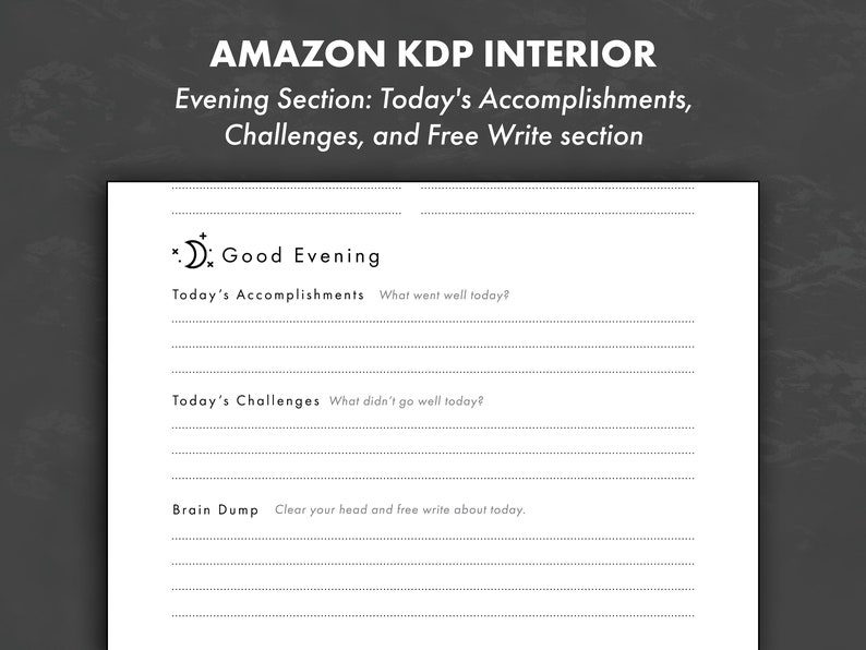 May include: A black and white printable journal page with the text "Good Evening" and sections for "Today's Accomplishments", "Today's Challenges", and "Brain Dump".