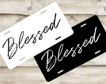 Blessed Front License Plate, Front Car Tag, Vanity Tag, White With Black Text Or Black With White Text, Custom License Plate, 4133