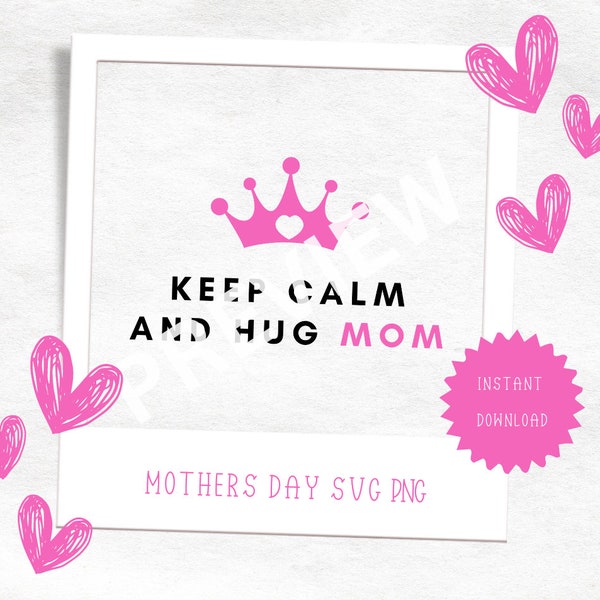 Keep Calm and Hug Mom | Basketball Mom Svg | Mom Shirt Design Svg Cut File For Cricut | Soccer Mom Svg | Cheer Mom Svg | Girl Mom Svg