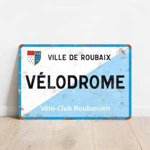 Roubaix Velodrome - Vintage Style Paris - Roubaix Cycling Sign - Gift for Cyclist