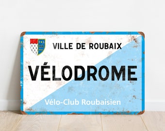 Roubaix Velodrome - Vintage Style Paris - Roubaix Cycling Sign - Gift for Cyclist