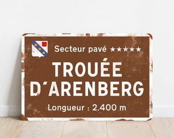 Trouée d'Arenberg - Vintage Style Paris - Roubaix Cycling Road Sign - Cadeau voor fietser