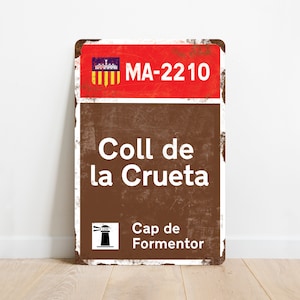 Coll de la Crueta - Cap de Formentor - Vintage Style Cycling Road Sign Plaque - Gift for Cyclist