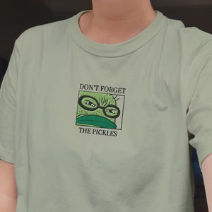 Embroidered Don't Forget the Pickles T-Shirt | Bob Shirt