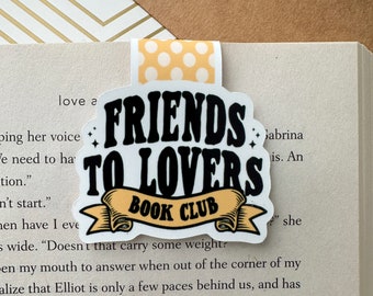 Friends to Lovers Book Club Magnetic Bookmark, Book Lover Cute Magnetic Bookmark, Book Club Gift, Romance Readers, Bookworm, Bookish Gift