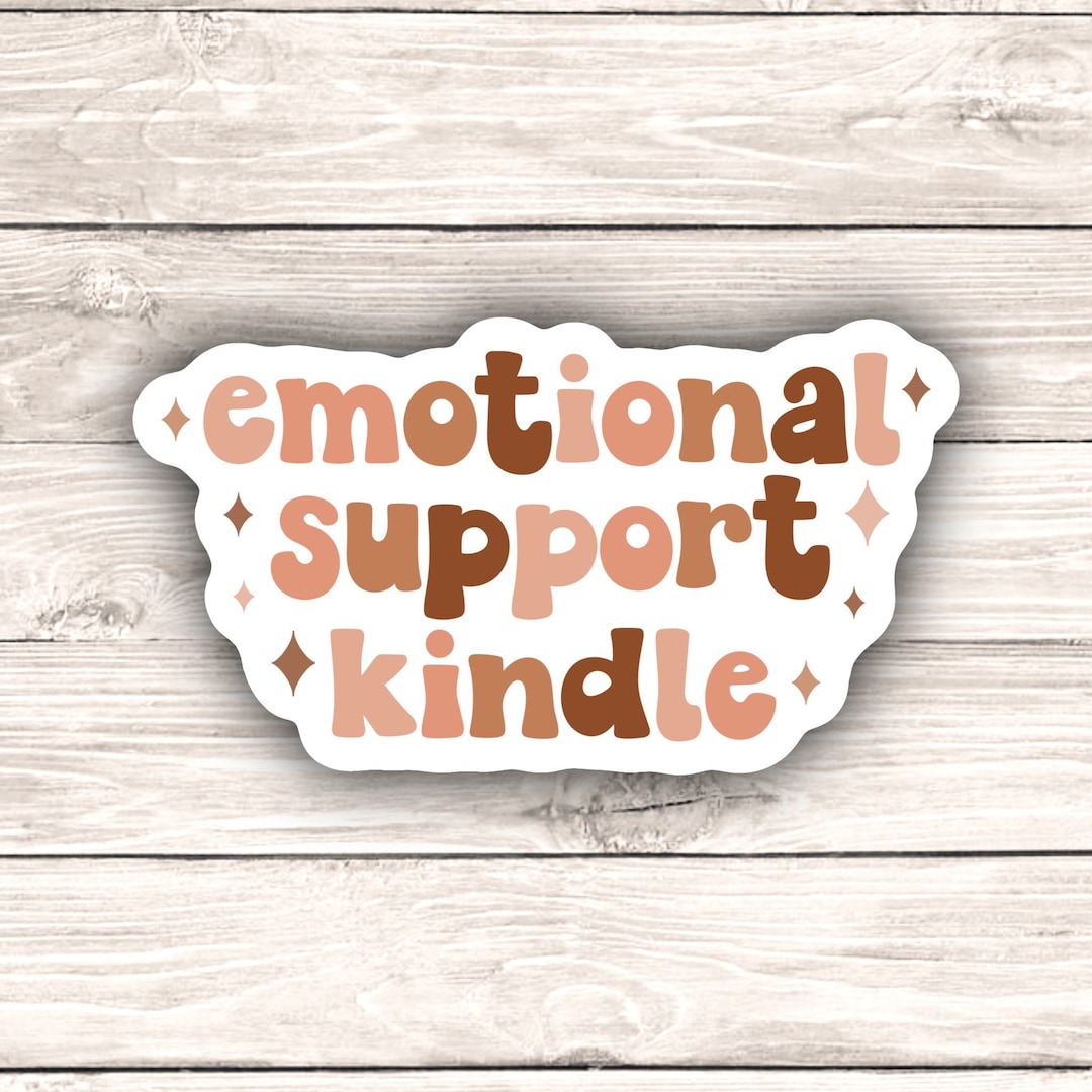 Emotional Support Kindle Vinyl Sticker, Book Lover Sticker Decal ...