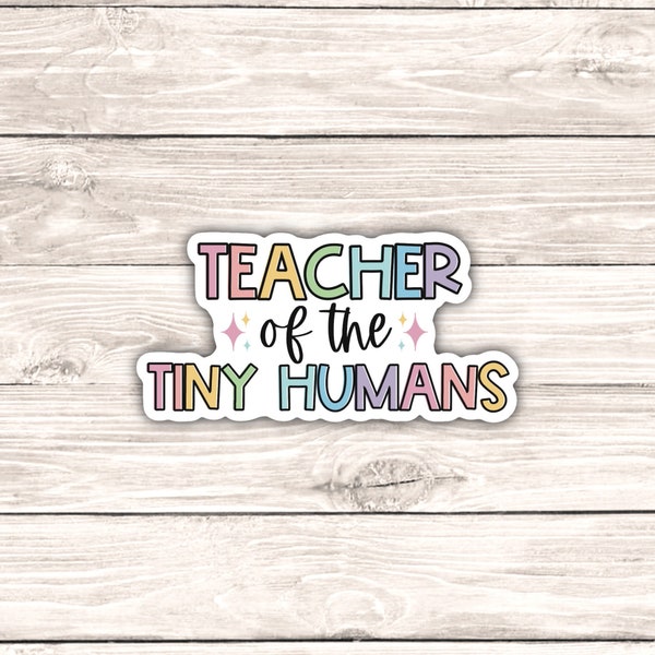 Etiqueta engomada del maestro de los pequeños humanos; Pegatinas para maestros, regalo para maestros, regalo para el aula