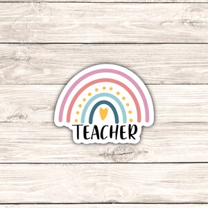 Teacher Rainbow Sticker, Teacher Stickers, Teacher Gift, Motivational Sticker, Positive Sticker, Teacher Appreciation Gift