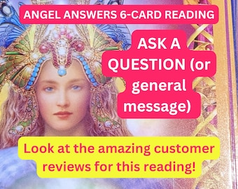 Angel Answers Tarot Reading: One Question, 6 Cards (Digital Delivery)