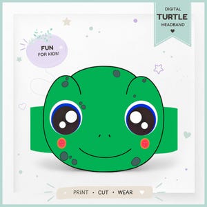 May include: A green turtle headband featuring a cartoon face with large blue and white eyes, pink cheeks, and dark green spots. The design includes text that reads DIGITAL TURTLE HEADBAND, FUN FOR KIDS!, and PRINT • CUT • WEAR.