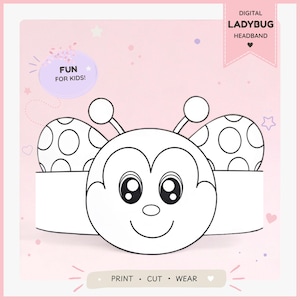 May include: A digital ladybug headband template featuring a black and white line art illustration of a ladybug face with antennae and spotted wings. The design includes the text DIGITAL LADYBUG HEADBAND, FUN FOR KIDS!, and PRINT CUT WEAR.