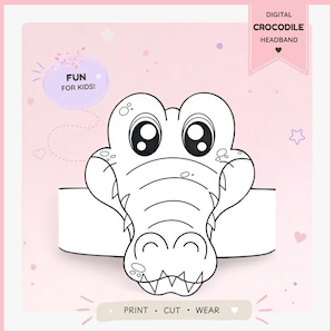 May include: A digital crocodile headband template featuring a black and white line art illustration of a crocodile face. The design includes text that reads DIGITAL CROCODILE HEADBAND, FUN FOR KIDS!, and PRINT • CUT • WEAR on a light pink background.
