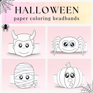 May include: Four black and white printable Halloween headband templates. The designs include a devil, a spider, a mummy, and a pumpkin. The text "HALLOWEEN paper coloring headbands" is at the top of the image.