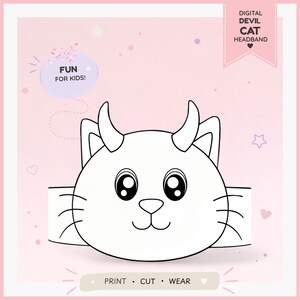 May include: A digital devil cat headband template featuring a black and white line art illustration of a cat face with horns. The design includes text that reads DIGITAL DEVIL CAT HEADBAND, FUN FOR KIDS!, and PRINT • CUT • WEAR on a light pink background.