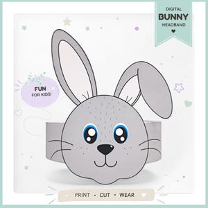 May include: A digital bunny headband craft template featuring a gray rabbit face with large blue eyes, long ears, and whiskers. The design includes text that reads DIGITAL BUNNY HEADBAND, FUN FOR KIDS!, and PRINT • CUT • WEAR on a white background.