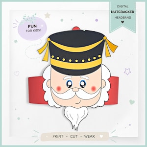 May include: A digital nutcracker headband featuring a cartoon nutcracker face with a black hat, white beard, and red cheeks. The design includes text that reads "DIGITAL NUTCRACKER HEADBAND", "FUN FOR KIDS!", and "PRINT • CUT • WEAR" on a red band.