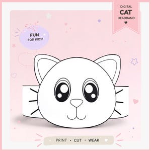 May include: A digital cat headband template featuring a black and white line art illustration of a cat face with large eyes, whiskers, and ears. The design includes text that reads DIGITAL CAT HEADBAND, FUN FOR KIDS!, and PRINT • CUT • WEAR.