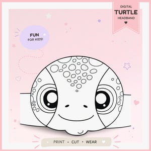 May include: A digital turtle headband craft template featuring a black and white line art turtle face with large eyes and spots. The design includes text that reads DIGITAL TURTLE HEADBAND, FUN FOR KIDS!, and PRINT • CUT • WEAR on a pink background.