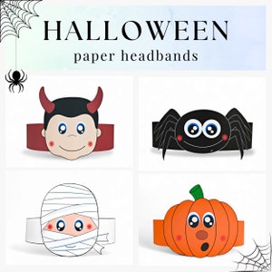 May include: Halloween paper headbands featuring a devil, spider, mummy, and pumpkin. Each headband has a colorful character design with large eyes and a band to fit around the head. The text "HALLOWEEN paper headbands" is at the top.