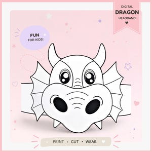 May include: A digital dragon headband template featuring a black and white line art illustration of a dragon face with large eyes and horns. The design includes text that reads DIGITAL DRAGON HEADBAND, FUN FOR KIDS!, and PRINT • CUT • WEAR.