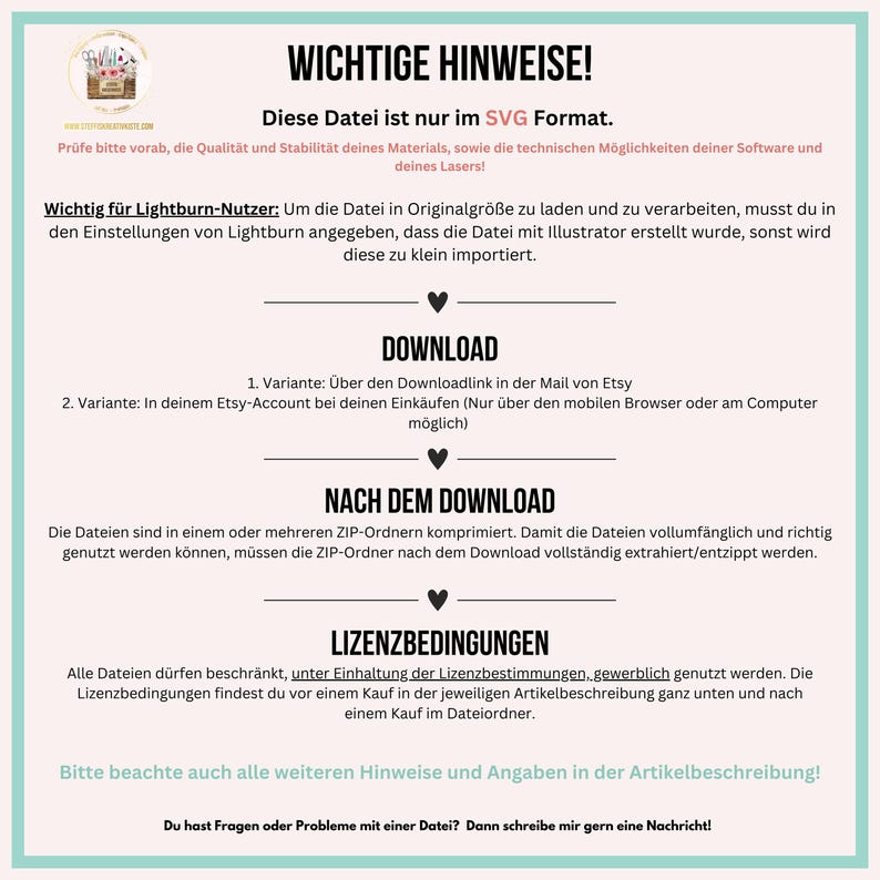 May include: Important information about a digital file in SVG format. The text highlights the need to check material compatibility and software capabilities before downloading. It also provides instructions for downloading the file and using it with Lightburn software. The text includes the phrase "WICHTIGE HINWEISE!" which translates to "Important Notes!" in English.