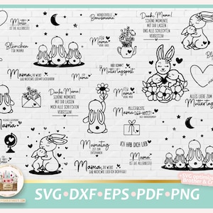 May include: A set of 20 black and white SVG cut files featuring various Mother's Day designs. The designs include bunnies, hearts, stars, flowers, and text such as "Mama", "Mutti", "Bl&uuml;mchen f&uuml;r Mama", and "Alles Liebe zum Muttertag".