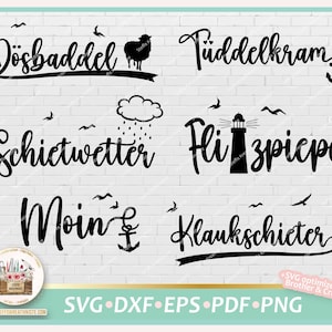 Könnte beinhalten: Ein Set mit sechs schwarzen und weißen SVG-Schnittdateien mit deutschen Sätzen. Die Sätze sind "Döşbaddel", "Tüddelkram", "Schictwetter", "Fli spicpe", "Moin" und "Klaukschieter".