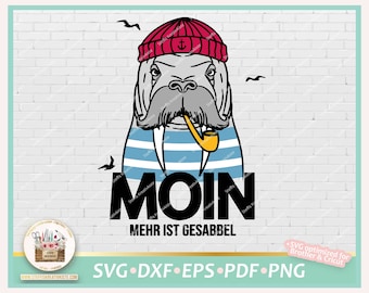 Walrus sailor moin SVG, walrus maritime Svg, maritime german saying cool cut file, clipart walrus sailor PNG, seafaring svg commercial