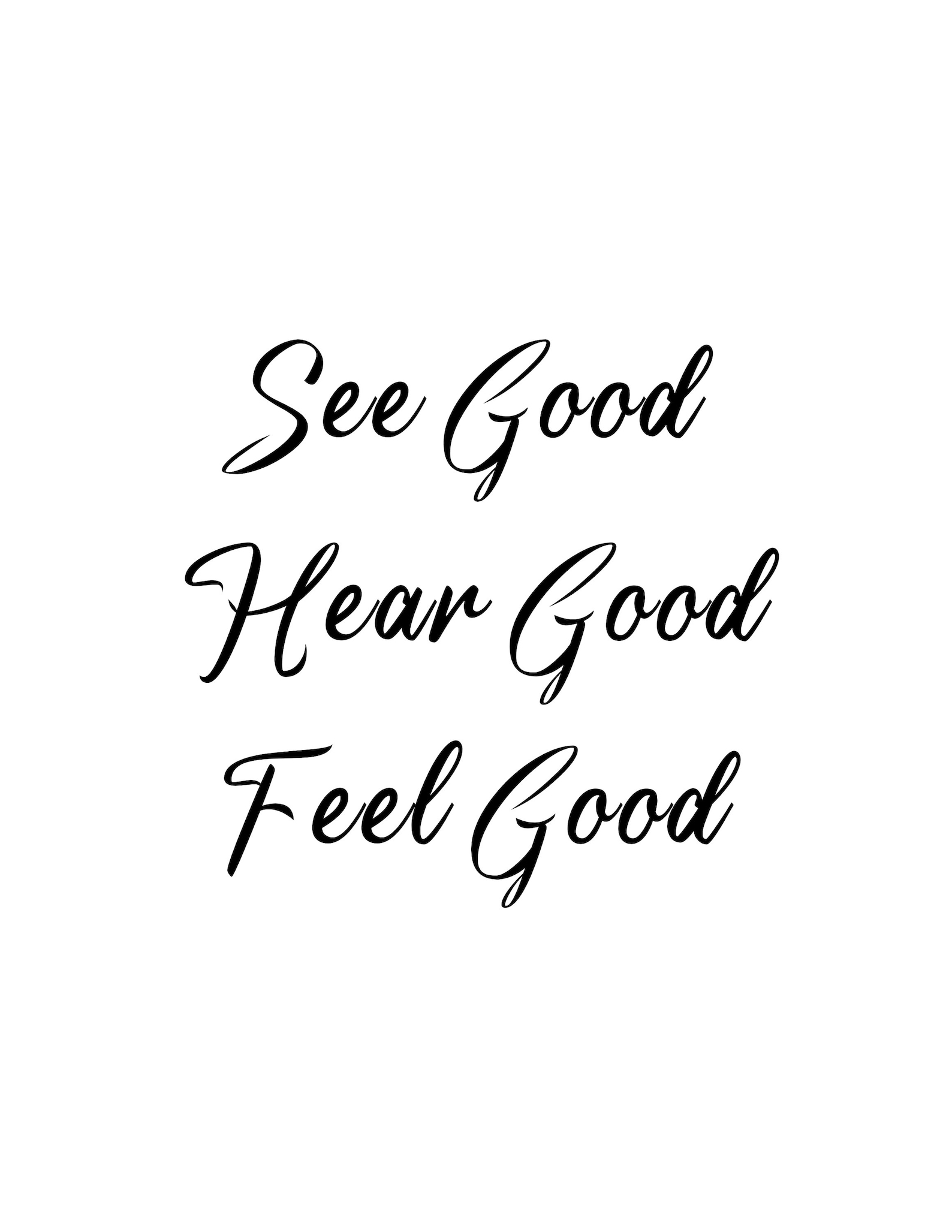 See Good Hear Good Feel Good. Printable Download - Etsy