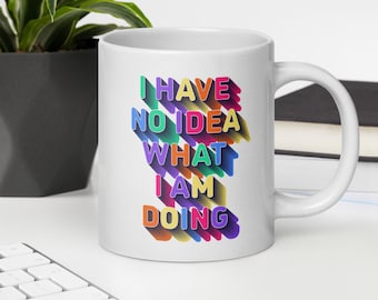 Fun Mug for Those Who Don't Take Themselves Too Seriously, Unique gift idea