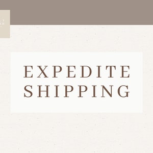 May include: White background with brown text that reads "EXPEDITE SHIPPING" in a simple sans-serif font.
