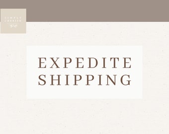 EXPEDITED SHIPPING